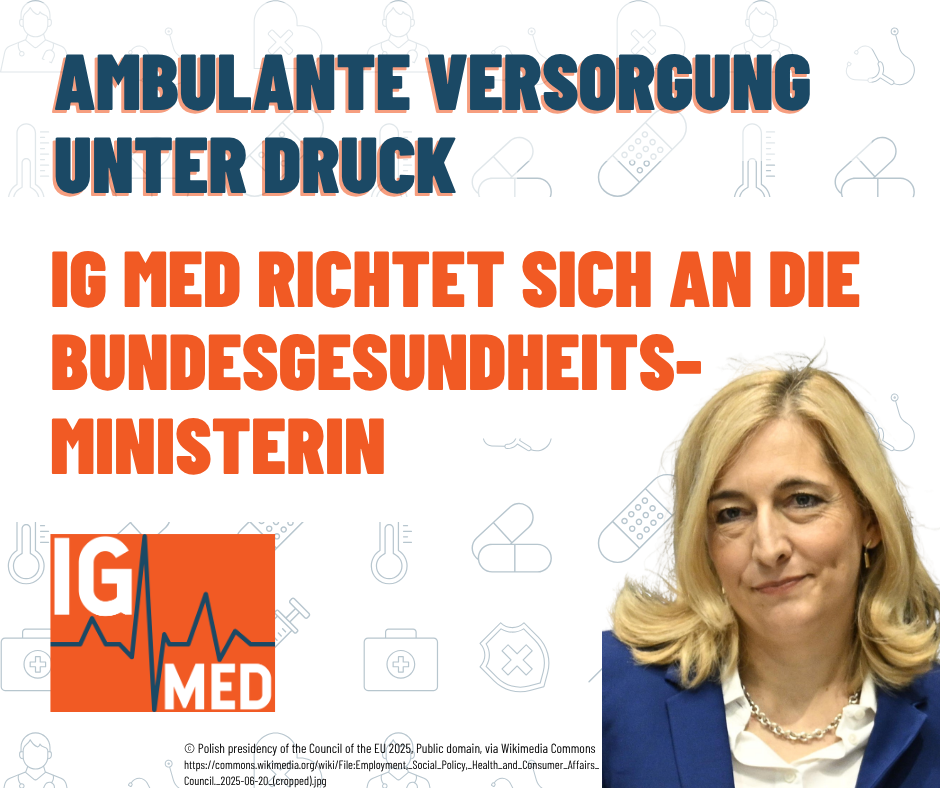 Mehr über den Artikel erfahren IG Med richtet sich an die Bundesgesundheitsministerin